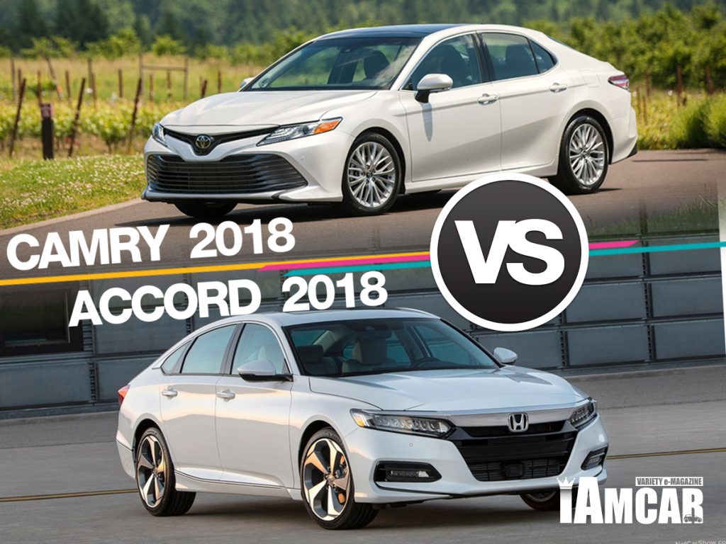Honda Accord 2018 & Toyota Camry 2018